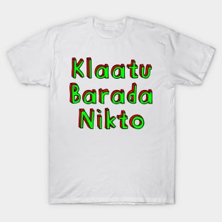 Klaatu Barada Nikto T-Shirt